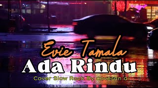 Download Lagu Ada Rindu - Evie Tamala | Cover Slow Rock By Coveran Ai MP3