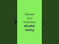 Mindful Eating Practices 🥦 #mindfuleating