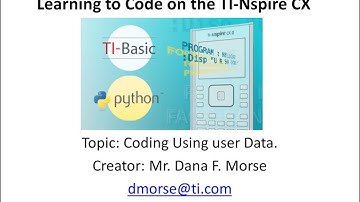 Learning to Code on the TI-Nspire Technology: Inputs and Outputs