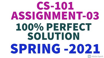CS101 Assignment 3 Solution Spring 2021 || CS101 Assignment No. 3 Solution by Sohail Zubair