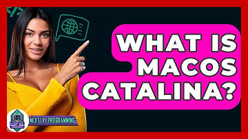 What Is MacOS Catalina? - Next LVL Programming