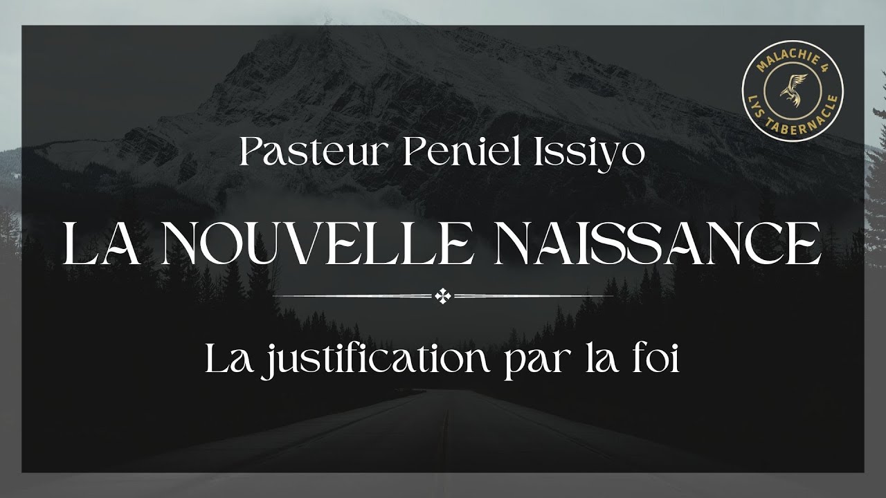 Culte du Dimanche 4 juin 2023: LA JUSTIFICATION PAR LA FOI - Pasteur ...