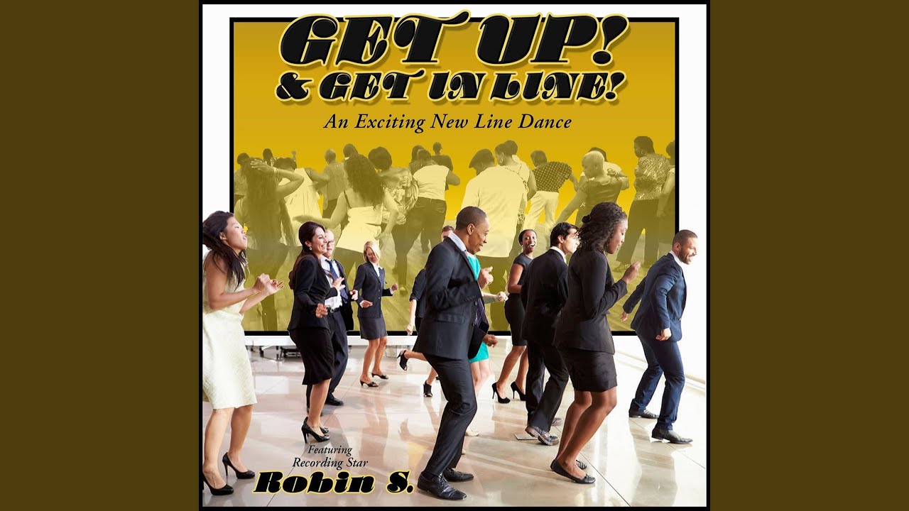 Get up and Get in Line - YouTube