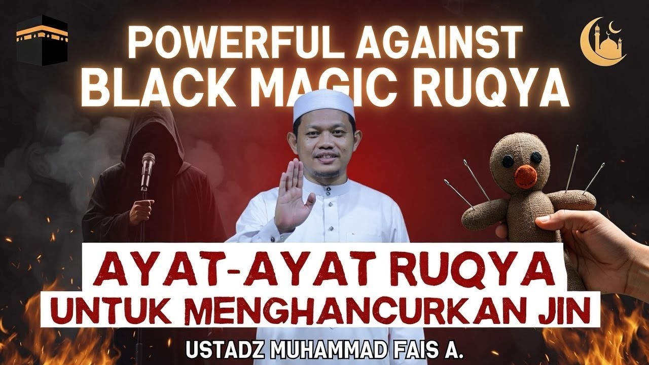 YUK AL FATIHAH, AL IKHLAS, AL FALAQ,AN NAS, AYAT KURSI ! RUQYAH PENGUSIR JIN, SETAN & SIHIR DI RUMAH