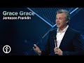 Grace Grace | Pastor Jentezen Franklin