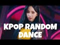 KPOP RANDOM DANCE (everyone know)