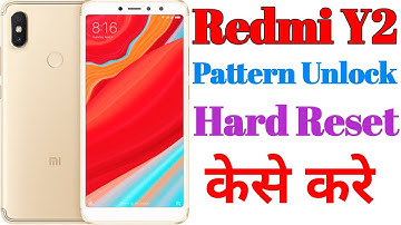 How To Redmi Y2 Mobile Hard Reset || Redmi Y2 Mobile Pattern Unlock Or Hard Reset Kaise Kare ||