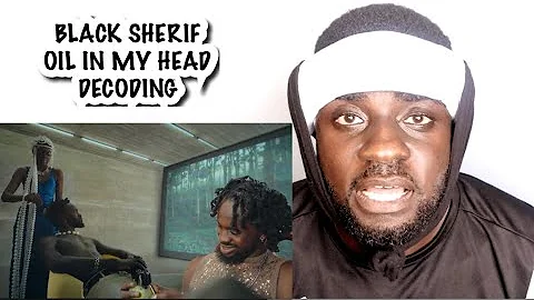 Black Sherif - Oil In My Head| Music Video Decoding