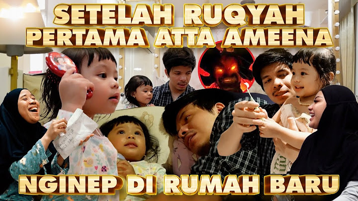 SETELAH RUQYAH NGINEP PERTAMA DI RUMAH BARU!! ATTA AUREL AMEENA AZURA....