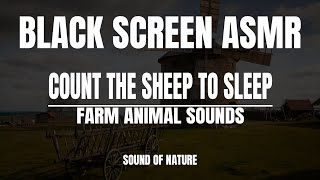 FARM SOUNDS ASMR for SLEEPING (BLACK SCREEN) - SHEEP SLEEP AND RELAXATION DARK SCREEN NATURE SOUNDS