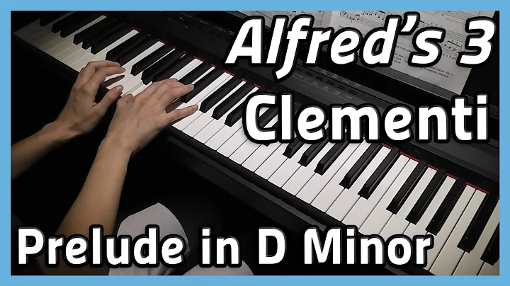Prelude in D Minor | Clementi  Piano | Alfred's 3