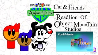 Animatetales Official- Carfriends Reaction Of Object Mountain Studios
