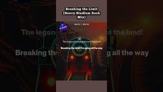 Breaking the Limit (Heavy Stadium Rock Mix)