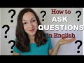 How To Ask Questions In English Top 4 Question Types How To Ask Questions In English Top 4 Question Types