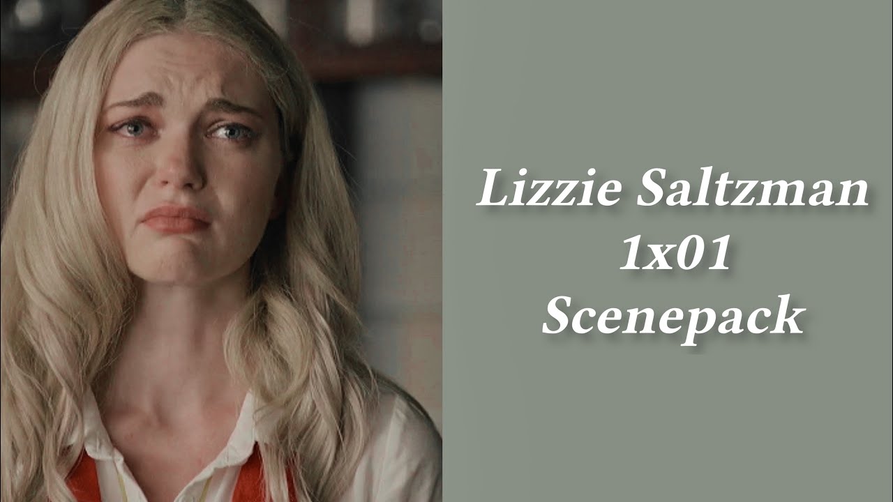 Lizzie Saltzman 1x01 Scenepack (Logoless + HD) - YouTube