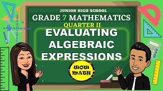 EVALUATING ALGEBRAIC EXPRESSIONS || GRADE 7 MATHEMATICS Q2   #evaluating #substitution