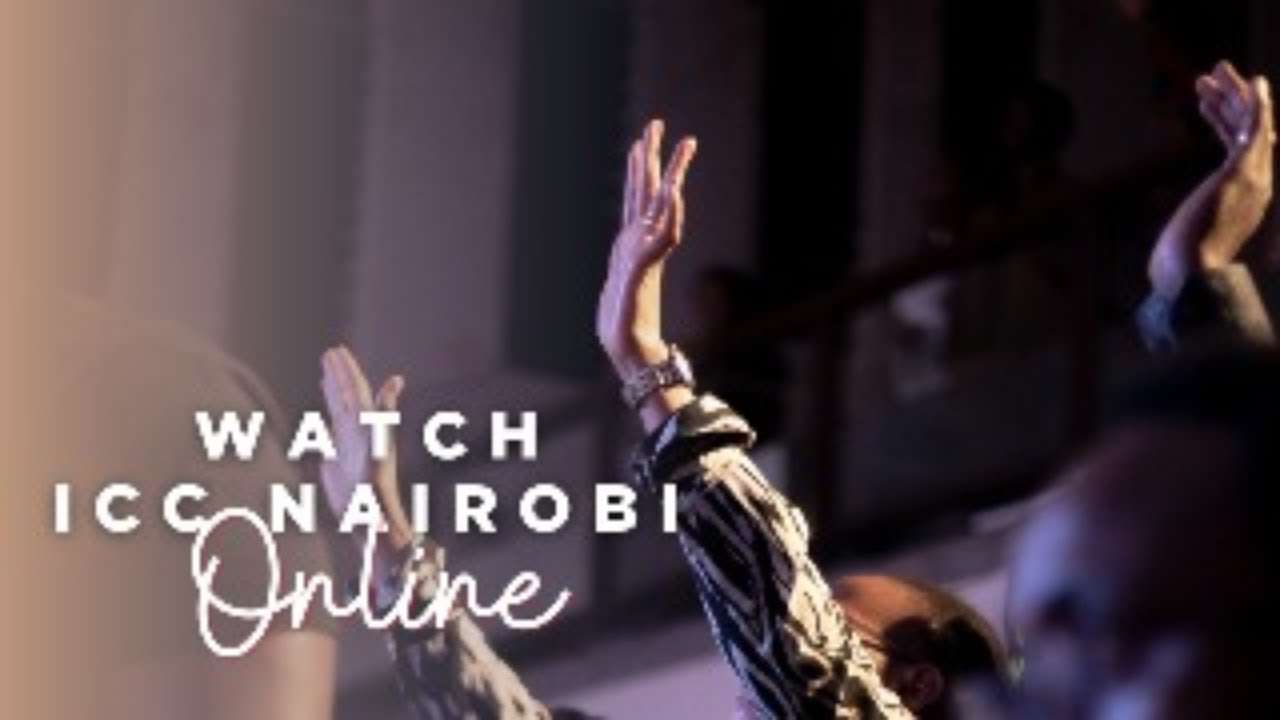 ICC Nairobi TV Service with Bishop Gibson Anduvate
