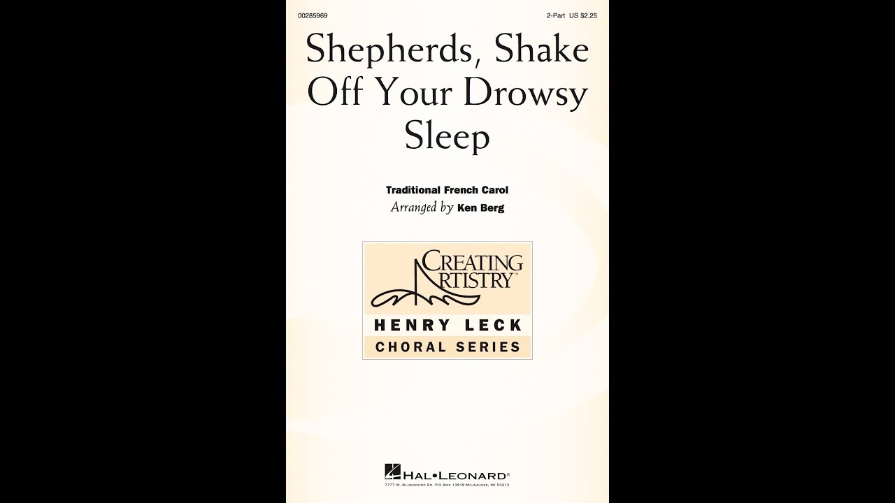 Shepherds, Shake Off Your Drowsy Sleep (2-Part Choir) - Arranged by Ken Berg