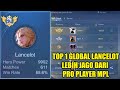 Ref:a1uzzagTQZ8 Raja lancelot top 1 global yang katanya lebih jago dari pro player