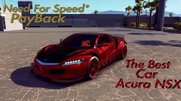 My Favorite Car *Acura NSX //Need For Speed* PayBack
