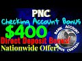 My $400 PNC Checking Account Bonus FAIL!   Nationwide Offer!