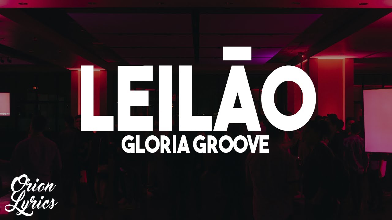 Leilão;; Gloria Groove (Sub Español / Lyrics Inglés / Legendado Portugués)  (Video Oficial) 