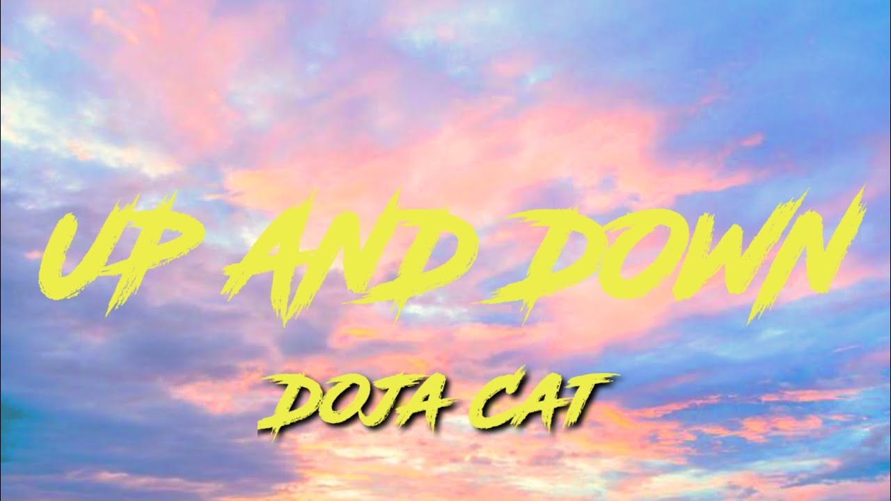 Doja Cat Up And Down (Lyrics) YouTube