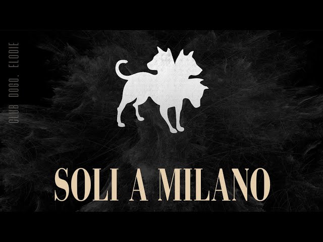 Club Dogo, Elodie 🎵 SOLI A MILANO (Lyrics/Testo) 