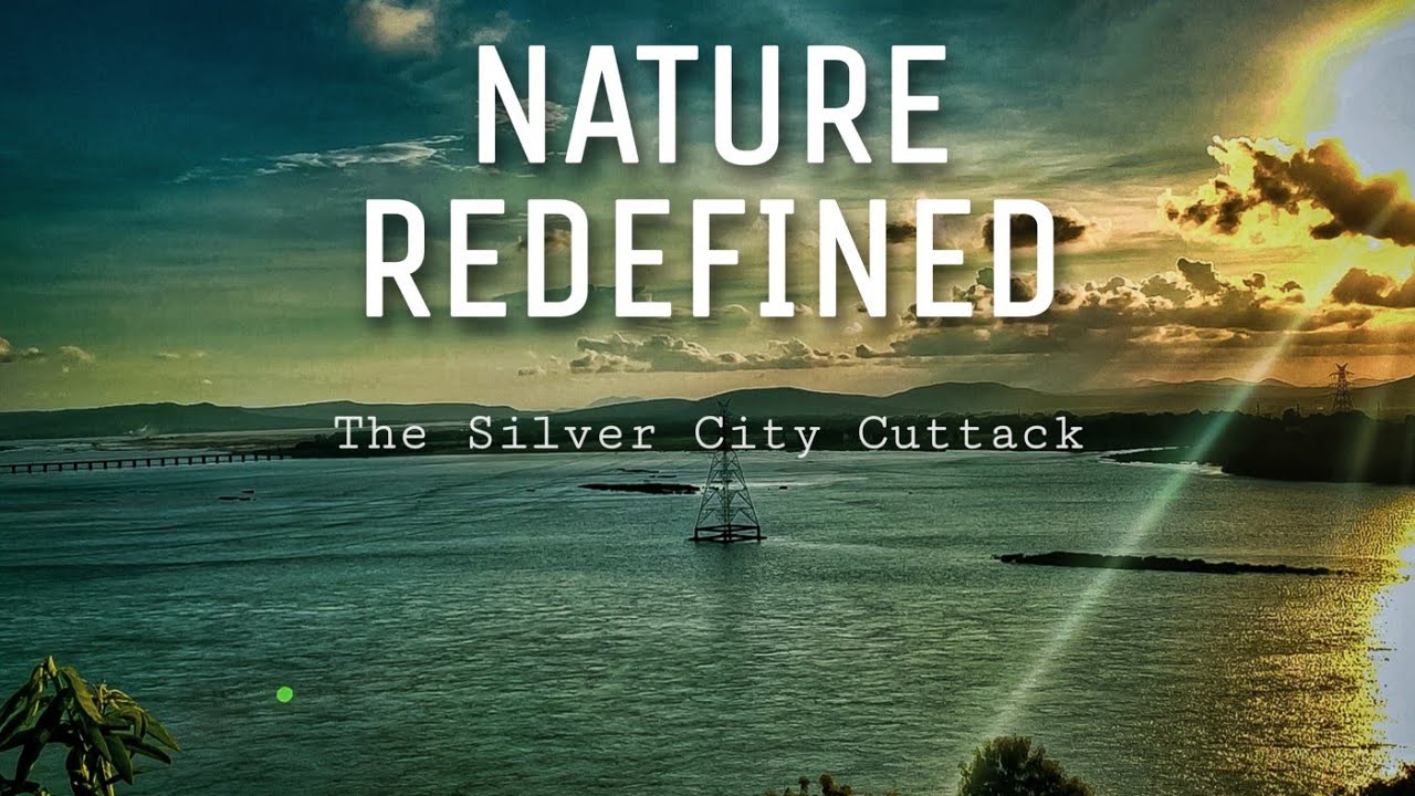 NATURE REDEFINED II MILLENNIUM  CITY CUTTACK