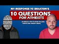 My Response to Braxton Hunter's "10 Questions for Atheists"