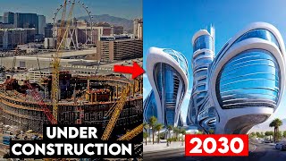 The Biggest Mega Projects Under Construction In Las Vegas