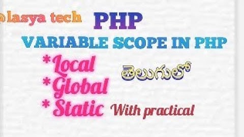 Variable Scope in Local, global,Static  IN PHP in  Telugu/@lasyatech