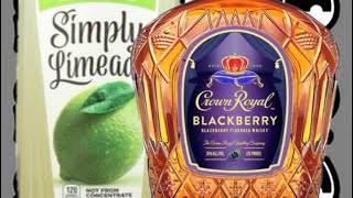 21 Content Drink Responsibly Crown Royal Blackberry X Simply Limeade