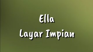 Ella - Layar Impian ( Lirik )