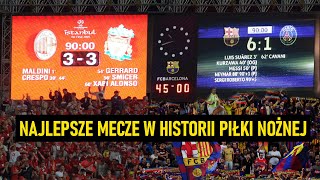 Najlepsze Mecze w Historii Piłki Nożnej (Polski Komentarz) ᴴᴰ