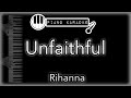 Unfaithful - Rihanna - Piano Karaoke Instrumental