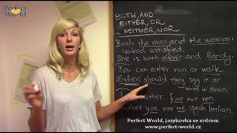 Both, and / Either, or / Neither, nor - English conjunctions