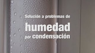 Soluciones a problemas de humedad por condensación