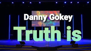 Danny Gokey Truth is