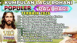 Download Lagu PLAYLIST NONSTOP LAGU PUJIAN ROHANI SAAT TEDUH  POPULER 2026 MP3