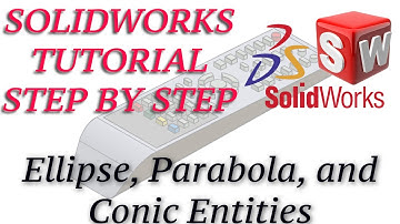 How to use Ellipse, Parabola, Conic Entities in Solidworks