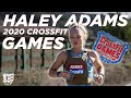 HALEY ADAMS' 2020 CROSSFIT GAMES EXPERIENCE