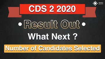 CDS 2 2020 Result Out | CDS 2 2020 No Of Candidates Selected | UPSC CDS 2 Result 2020
