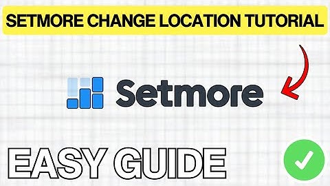 How To CHANGE LOCATION on Setmore (EASY GUIDE) 2026