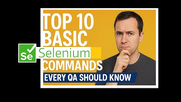 Top 10 Basic Selenium Commands You Must Know as a QA Tester | Selenium WebDriver Tutorial