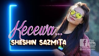 Download Lagu KECEWA - Shesin Ta - New Samudra Live Kedunggandu MP3