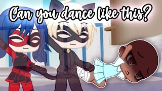  Can You Dance Like This? Meme - Miraculous Ladybug 