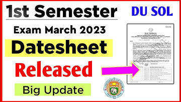 DU SOL First Semester Datesheet Released For March Exam 2023 | Sol 1st Semester Exam Datesheet 2023