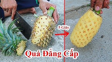 Thật Khó Tin 😱 Gọt Thơm Cắt Mắt Thơm Nhanh & Dễ Vậy Sao / Chế Đồ Gọt Mắt Thơm Nhanh . peel pineapple