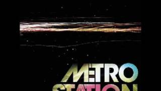 Video thumbnail of "Metro Station - Now That We're Done [HQ]"